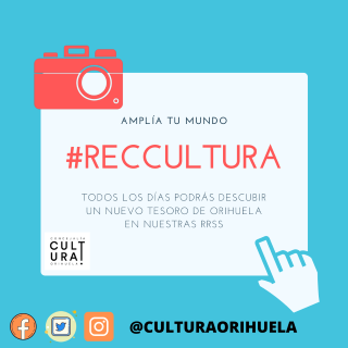 La Concejalía de Cultura de Orihuela lanza la nueva actividad 'RecCultura' en sus redes sociales para conocer museos oriolanos y curiosidades culturales e históricas