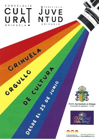 Orihuela, evento cultural: Exposición con el panel para recordar los 'Hitos históricos de la lucha por la libertad LGTBI', dentro de los actos de ‘Orgullo de cultura’ organizados por las concejalías de Cultura y Juventud y de Igualdad y LGTBI