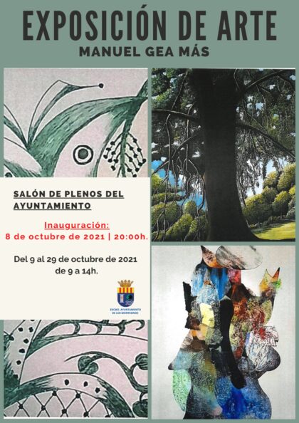 Los Montesinos, evento cultural: Exposición de arte con las obras del artista Manuel Gea, organizada por el Ayuntamiento