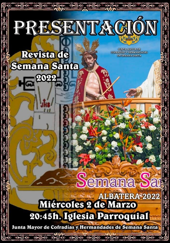 Albatera: Presentación de la revista de Semana Santa 2022 en los actos del  calendario de Cuaresma y Semana Santa