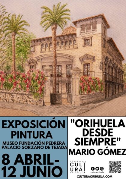 Orihuela, evento cultural: Exposición 'Orihuela desde siempre' del artista oriolano Mario Gómez, organizada por la Concejalía de Cultura