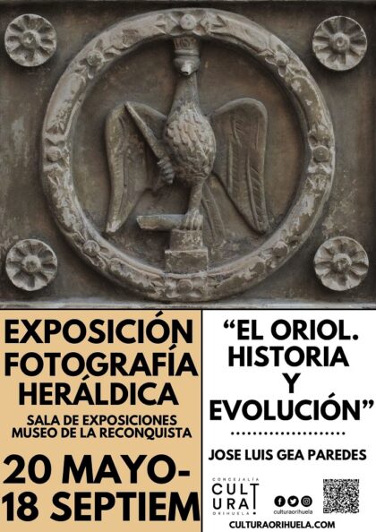 Orihuela, evento cultural: Exposición de fotografía heráldica 'El Oriol. Historia y evolución', del fotógrafo oriolano José Luis Gea Paredes, organizada por la Concejalía de Cultura