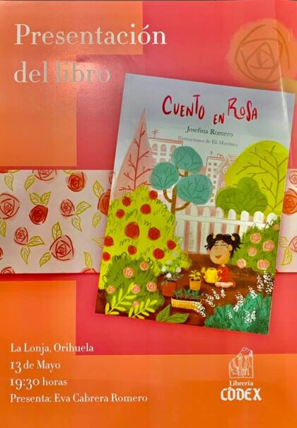 Orihuela, evento cultural: Presentación del libro 'Cuento en rosa', de la escritora Josefina Romero, organizada por Librería Códex