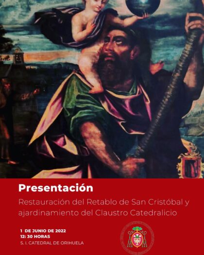 Orihuela, evento: Presentación de la restauración del antiguo retablo de San Cristóbal Mártir y del nuevo ajardinamiento del Claustro, acciones patrocinadas por el Rotary Club, organizadas por el Cabildo Catedralicio