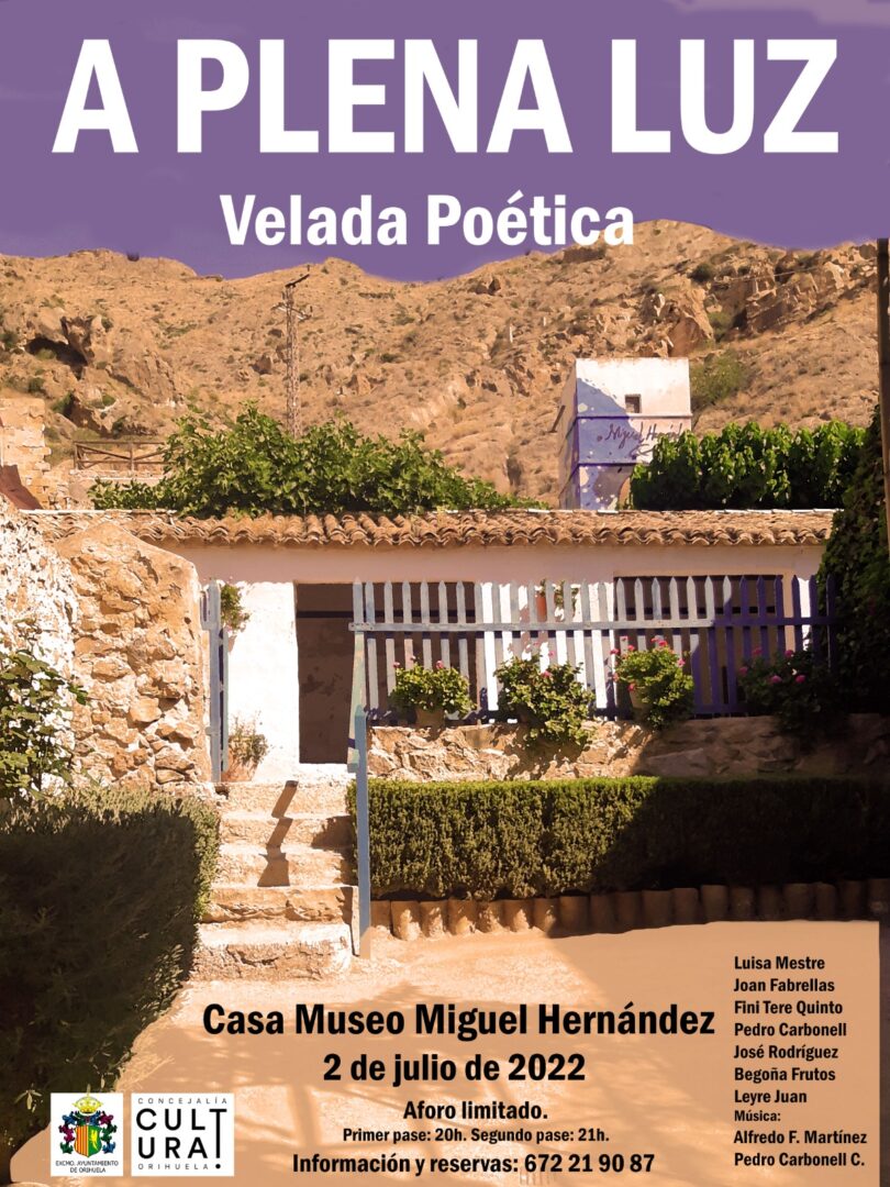 Orihuela, evento cultural: Velada poética ‘A plena luz’ con lectura dramatizada de poemas de Miguel Hernández, Pablo Neruda y otros autores por actores y escritores de poesía, organizada por la Concejalía de Cultura Orihuela, evento cultural: Velada poética ‘A plena luz’ con lectura dramatizada de poemas de Miguel Hernández, Pablo Neruda y otros autores por actores y escritores de poesía, organizada por la Concejalía de Cultura