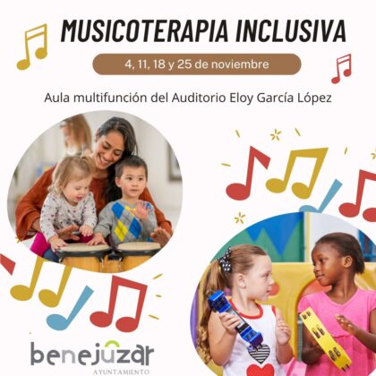 Benejúzar, evento: Tercera edición del taller de musicoterapia inclusiva, por ADIS Vega Baja, dentro del programa de actividades del ‘Otoño cultural’ de la Concejalía de Cultura