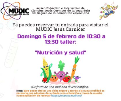 Desamparados de Orihuela, evento: Reservas para el taller 'Nutrición y salud', organizado por el Museo de Ciencias MUDIC 'Jesús Carnicer' de la Universidad Miguel Hernández (UMH)