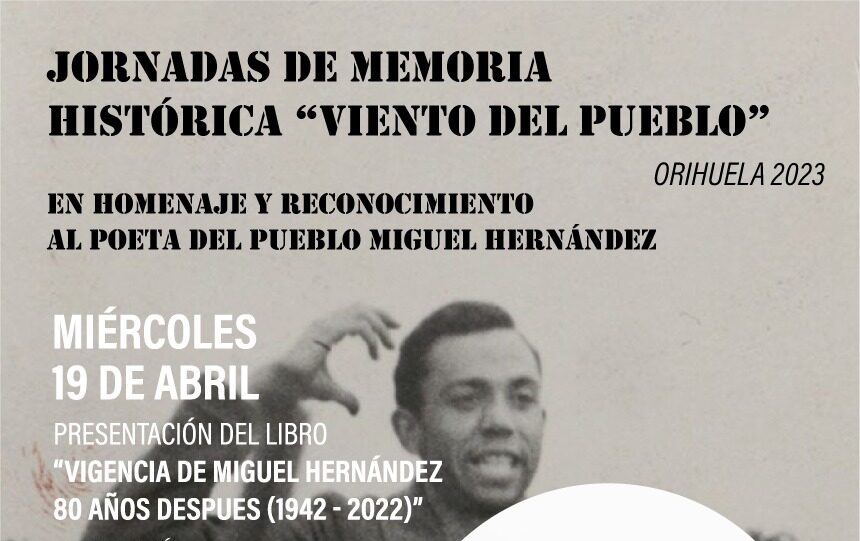 'La Lonja' acoge este miércoles la presentación del libro 'Vigencia de Miguel Hernández 80 años después (1942-2022)'