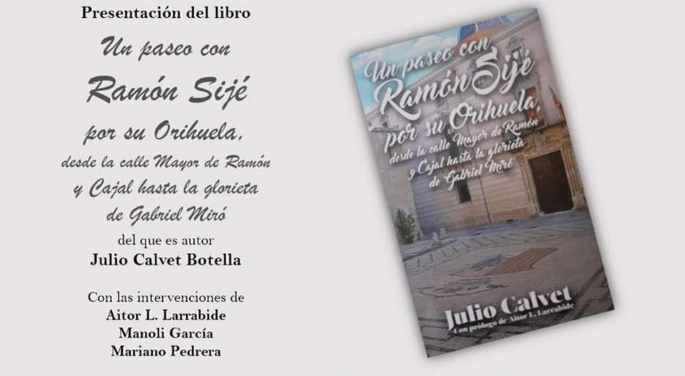Julio Calvet Botella presenta su nuevo libro sobre Ramón Sijé