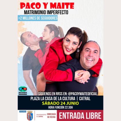 Catral, evento cultural: Actuación de copla de la cantante Marisol Delgado y actuación cómica de Paco y Maite, con sus escenas de matrimonio, dentro de las fiestas de San Juan 2023 organizadas por el Ayuntamiento