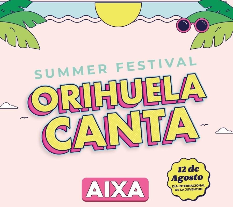 Orihuela celebra el Día Internacional de la Juventud con el 'Summer Festival Orihuela Canta'