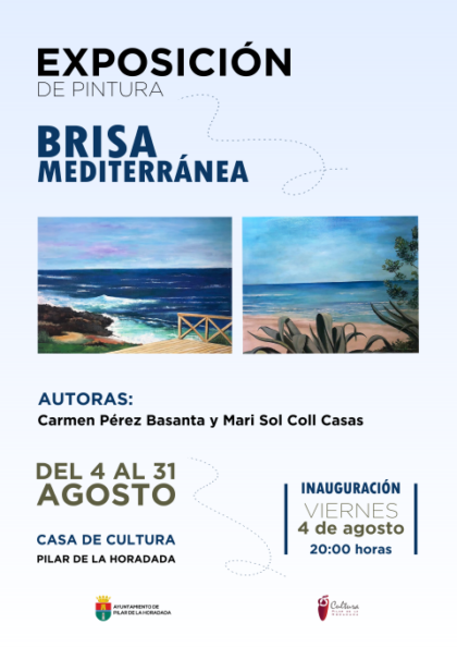 Pilar de la Horadada, evento: Exposición de pintura 'Brisa mediterránea', de las artistas Carmen Pérez Basanta y Mari Sol Coll Casas, organizada por la Concejalía de Cultura