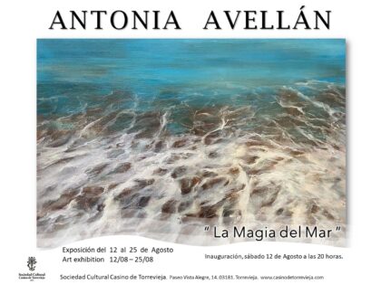 Torrevieja, evento cultural: Exposición de pintura 'La magia del mar', de la artista Antonia Avellán, organizada por el Casino