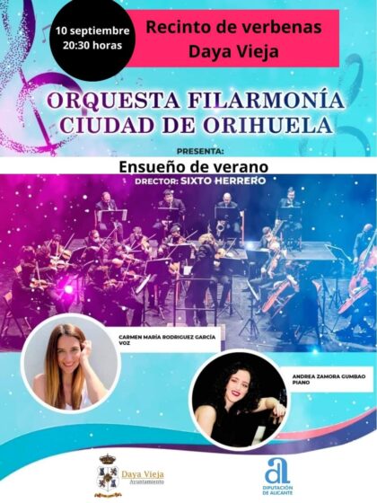 Daya Vieja, evento cultural: Concierto 'Ensueño de verano' por la Orquesta Filarmonía Ciudad de Orihuela (antigua OCO), organizado por el  Ayuntamiento
