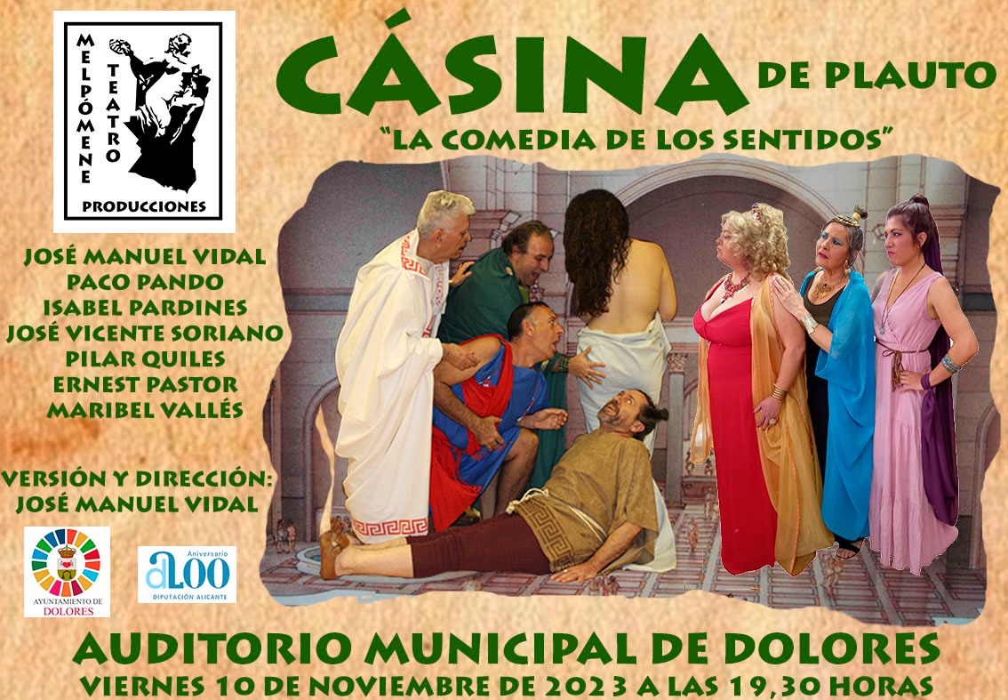 Dolores: Representación de la obra 'Cásina' (La comedia de los sentidos ...
