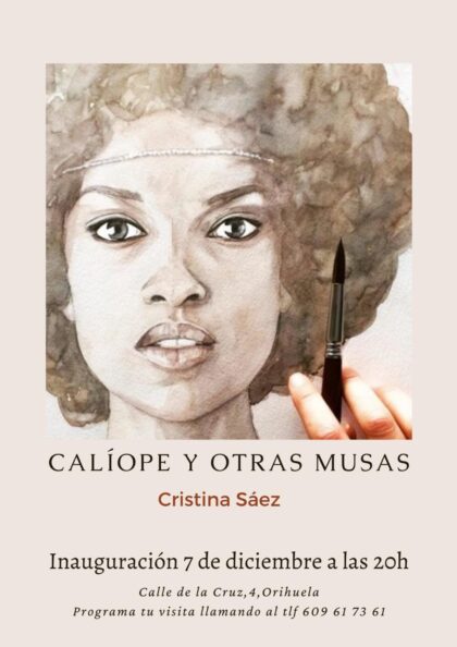 Orihuela, evento cultural: Inauguración de la exposición de pintura 'Calíope y otras musas', de la artista Cristina Sáez, organizada por Ana Gómez Pardo