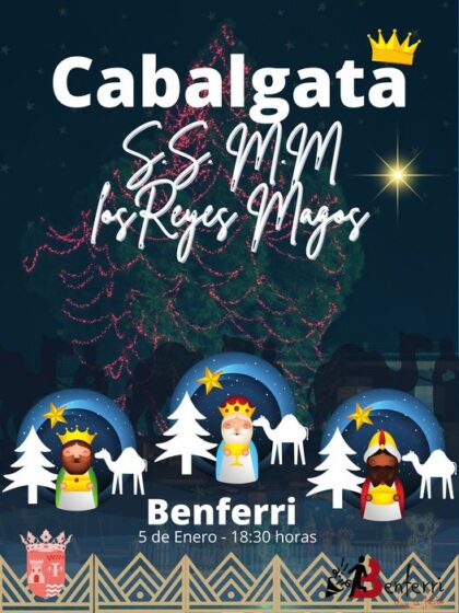 Benferri, evento: Cabalgata de sus SS.MM. los Reyes Magos de Oriente, dentro de los actos navideños organizados por el Ayuntamiento