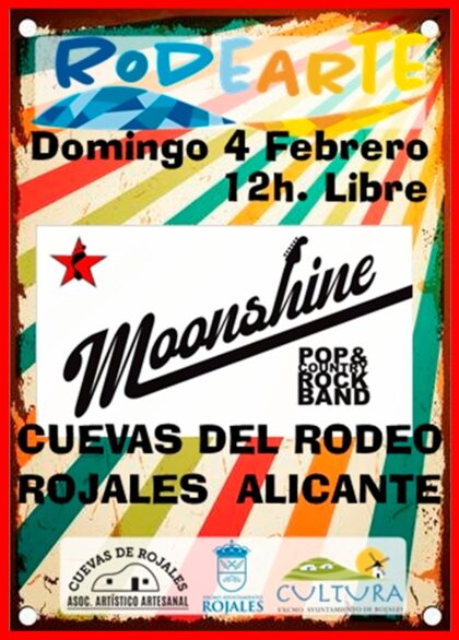 Rojales, evento cultural: Concierto del grupo de pop & rock 'Moonshine', dentro del encuentro ‘Rodearte’ organizado por la Concejalía de Cultura y la asociación artístico artesanal ‘Cuevas del Rodeo’