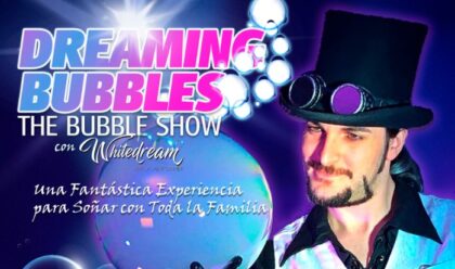 Orihuela, evento: Espectáculo de pompas de jabón 'Dreaming bubbles', con el artista 'Whitedream', dentro de la programación del Teatro Circo 'Atanasio Die'
