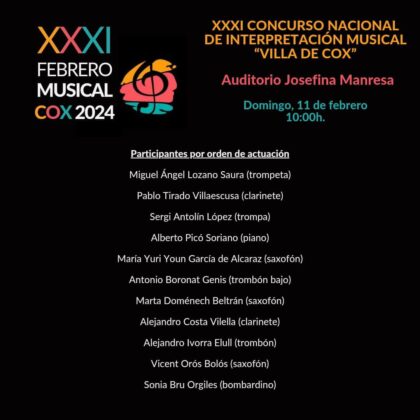 Cox, evento cultural: XXXI Concurso Nacional de Interpretación Musical 'Villa de Cox' con once participantes, dentro del XXXI Febrero Musical organizado por la Concejalía de Cultura y la S.M. 'La Armónica'