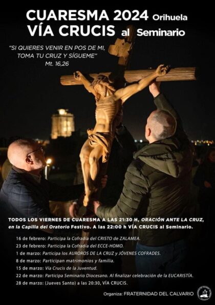 Orihuela, evento: Celebración del Via Crucis penitencial y oración ante el monumento, dentro de los actos de la Semana Santa organizados por la Junta Mayor de Cofradías, Hermandades y Mayordomías de Semana Santa