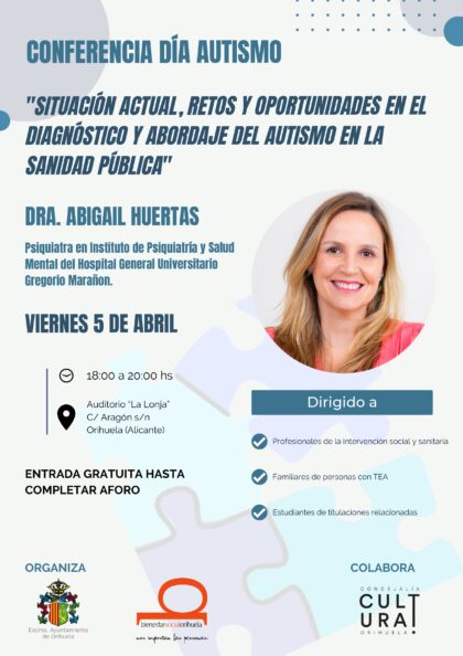 Orihuela se suma al Día del Autismo con una conferencia de la Dra. Abigail Huertas