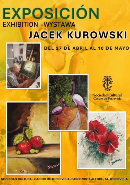 Torrevieja, evento: Inauguración de la exposición del artista Jacek Kurowski, organizada por el Casino