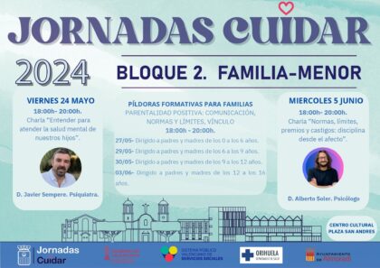 Almoradí, evento: Píldoras informativas para familias 'Parentalidad positiva: Comunicación, normas y límites, vínculo', para padres y madres de los 0 a los 6 años, dentro del bloque 2 de 'Familia-menor' de las jornadas 'Cuidar 2024' organizadas por matronas del Centro de Salud