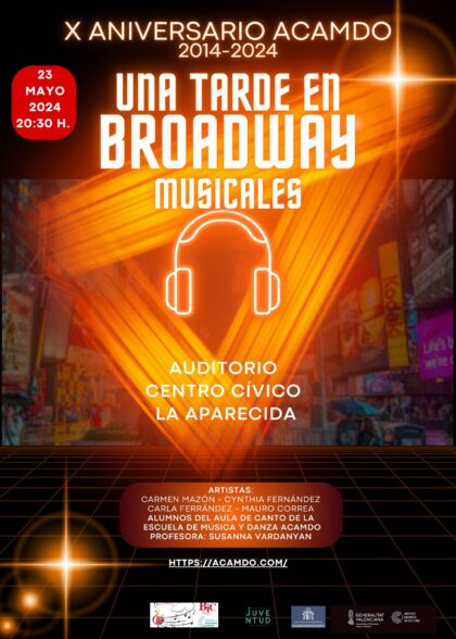La Aparecida de Orihuela, evento cultural: Concierto 'Una tarde en Broadway' con canciones de musicales, por los alumnos de la escuela de canto de la profesora Susanna Vardanyan de ACAMDO, dentro de los actos del X aniversario de la asociación cultural ACAMDO