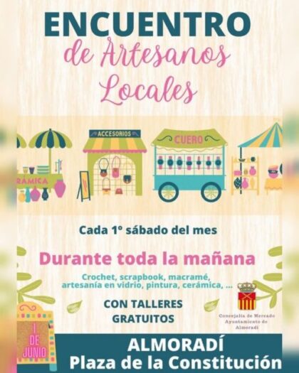 Almoradí, evento: Encuentro de artesanos locales con talleres gratuitos, 'crochet', macramé, artesanía en vidrio, pintura, cerámica, orfebrería, madera, impresión 3D, bordado, entre otros, organizado por la Concejalía de Mercado
