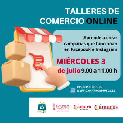 Orihuela, evento 'on line': Taller 'Aprende a crear campañas que funcionan en Facebook e Instagram' para comercios y emprendedores, organizada por la Cámara de Comercio