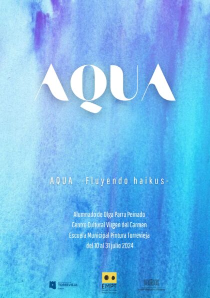 Torrevieja, evento: Exposición 'Aqua, fluyendo haikus' de los alumnos de la profesora de la Escuela Municipal de Pintura, Olga Parra, organizada por la Concejalía de Cultura