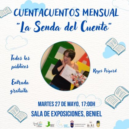 Beniel, evento: Sesión de cuentacuentos 'La senda del cuento', por la contadora Reyes Frigard, para todos los públicos, organizada por la Concejalía de Cultura