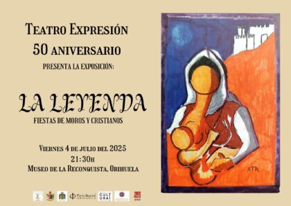 'La leyenda': una exposición de Teatro Expresión que une arte, fiesta y tradición en Orihuela