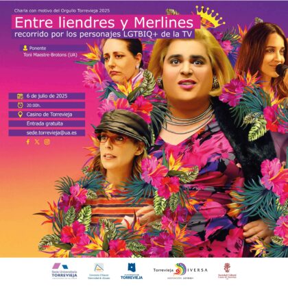 Torrevieja, evento: Charla 'Entre liendres y Merlines: Recorrido por los personajes LGTBIQ+ de la televisión', dentro de los actos del Orgullo 2025 organizados por el Ayuntamiento y la asociación 'Torrevieja diversa'