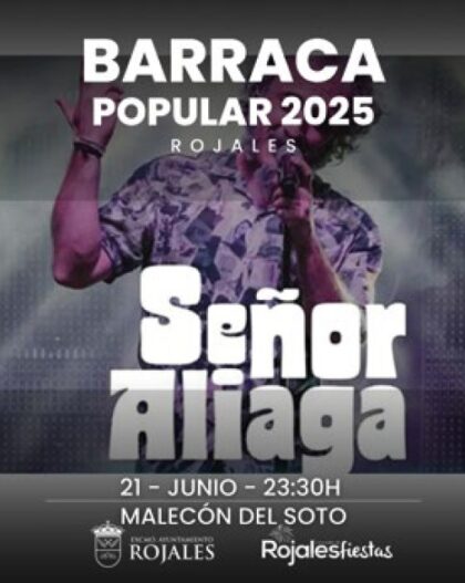 Rojales, evento cultural: Barraca popular con el concierto del grupo 'Señor Aliaga', dentro de los actos de las fiestas patronales en honor a San Pedro Apóstol y de Moros y Cristianos