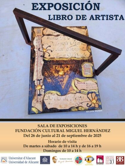 Orihuela, evento: Exposición 'Libro de artista', de 50 artistas españoles e italianos, organizada por la Cátedra 'Arzobispo Loazes', la Concejalía de Cultura y la Fundación Cultural Miguel Hernández