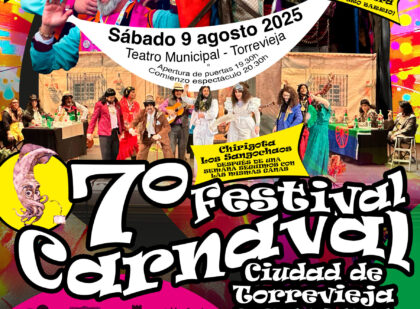 Torrevieja, evento cultural: 7º Festival de Carnaval 'Ciudad de Torrevieja-Costa Blanca' con las mejores agrupaciones del Concurso Oficial de Agrupaciones del Carnaval de Cádiz 2025 (COAC), dentro de la programación cultural para el segundo cuatrimestre organizada por la Concejalía de Cultura