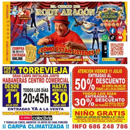 Torrevieja, evento: Espectáculo de circo con 'El Gran Circo Holiday', con 'El circo de Rody Aragón', números aéreos, equilibristas, malabaristas, payasos, trapecistas, organizado por el propio 'Circo Holiday'