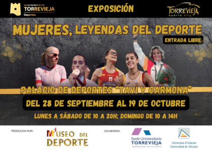 Torrevieja, evento: Exposición 'Mujeres, leyendas del deporte' con una selección de objetos icónicos de mujeres deportistas relevantes en todos los ámbitos, con la colaboración de la sede de la Universidad de Alicante (UA)