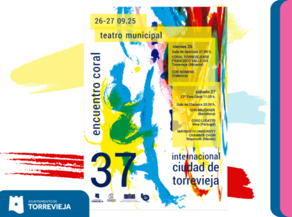 Corales de Valencia, Barcelona, Irlanda y Portugal participarán en el 37º Encuentro Coral Internacional 'Ciudad de Torrevieja'