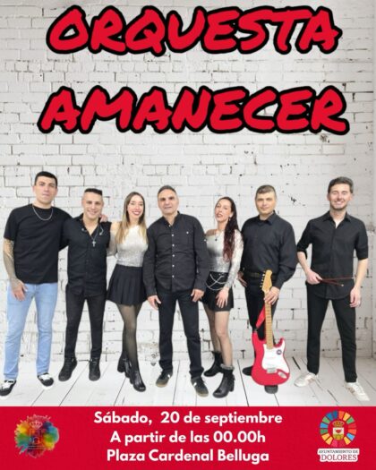 Dolores, evento cultural: Concierto de música en directo por la 'Orquesta Amanecer', dentro de las fiestas patronales en honor a Nuestra Señora de los Dolores Dolores, evento cultural: Concierto de música en directo por la 'Orquesta Amanecer', dentro de las fiestas patronales en honor a Nuestra Señora de los Dolores