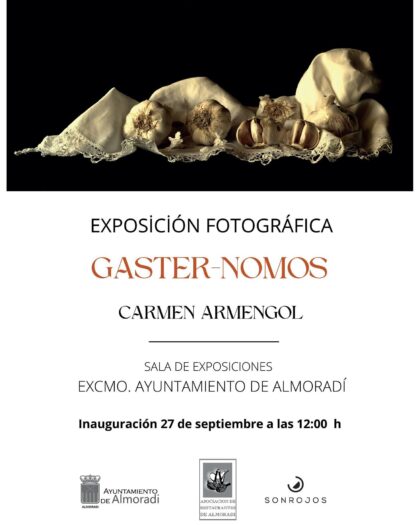 Almoradí, evento: Exposición fotográfica 'Gaster-nomos', de la artista local Carmen Armengol, organizada por el Ayuntamiento