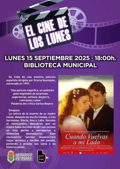 Guardamar del Segura, evento: Sesión de cine con la película española 'Cuando vuelvas a mi lado' (1999), de Gracia Querejeta y con Mercedes Sampietro, Julieta Serrano y Adriana Ozores, en el ciclo 'El cine de los lunes', dentro de la agenda municipal de septiembre del Ayuntamiento Guardamar del Segura, evento: Sesión de cine con la película española 'Cuando vuelvas a mi lado' (1999), de Gracia Querejeta y con Mercedes Sampietro, Julieta Serrano y Adriana Ozores, en el ciclo 'El cine de los lunes', dentro de la agenda municipal de septiembre del Ayuntamiento