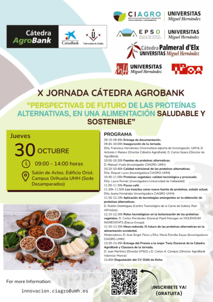 Desamparados de Orihuela, evento: X Jornada de la Cátedra AgroBank bajo el lema 'Perspectivas de futuro de las proteínas alternativas, en una alimentación saludable y sostenible', organizada por el CIAGRO de la Universidad Miguel Hernández (UMH)