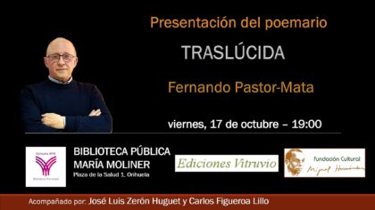 Fernando Pastor-Mata presenta este viernes en Orihuela su nuevo poemario, 'Traslúcida'