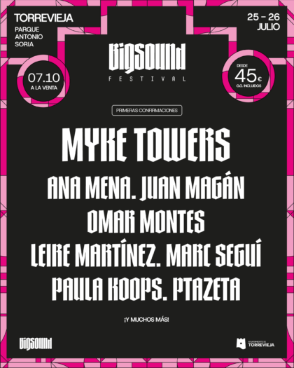 Myke Towers, Ana Mena, Juan Magán, Omar Montes y Leire Martínez, primer avance de cartel de Bigsound Torrevieja 
