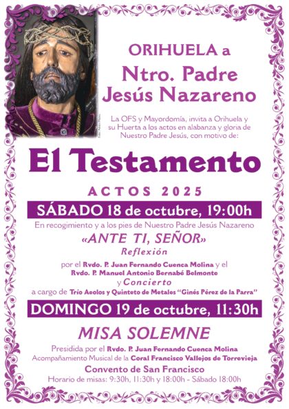 Orihuela, evento: Celebración de la misa con el acompañamiento musical de la coral 'Francisco Vallejos' de Torrevieja, dentro de la tradicional función religiosa de la fiesta 'El testamento' de la Orden Franciscana Seglar (OFS) y M. I. Mayordomía de Nuestro Padre Jesús