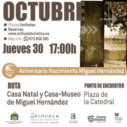Orihuela, evento: Ruta turística guiada 'Casa Natal y Casa Museo de Miguel Hernández' en el 115º aniversario de su nacimiento, dentro de las rutas y visitas turísticas guiadas de octubre organizadas por la Concejalía de Turismo