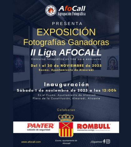 Almoradí, evento: Exposición de las fotografías ganadoras de la II Liga Afocall, organizada por la agrupación fotográfica 'Afocall' con la colaboración del Ayuntamiento